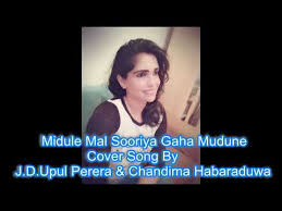 #foryou #foryoupage #chathuchathu #midule mal. Midule Mal Sooriya Gaha Mudune Cover Song By J D Upul Chandima Youtube