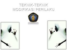 slide ini tidak boleh menjadi bahan rujukan sepenuhnya… 9. Teknik Modifikasi Perilaku Kel 2 Pdf Txt