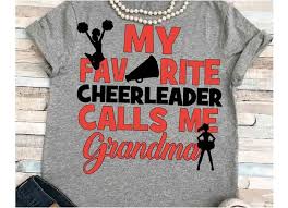 Download Cheer Svg Svg Dxf Jpeg Silhouette Cameo Cricut Cheerleader Svg Iron On Cheerleader Shirt My Favorite Cheerleader Calls Me Grandma 95924 Cut Files Design Bundles
