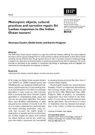 Creemos que los datos que aquí se ofrecen revelan una información muy útil para ser extrapolada a otros países o en el caso de futuras epidemias. Metonymic Objects Cultural Practices And Narrative Repair Sri Lankan Responses To The Indian Ocean Tsunami