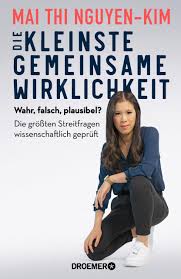 Setzt euch, nehmt euch n keks. Buchtipp Die Kleinste Gemeinsame Wirklichkeit Von Mai Thi Nguyen Kim Ruhrbarone