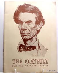 The Plymouth Theatre, New York. Playbill for the 1938 play "Abe Lincoln In  Illinois" With Norman Rockwell art drawn cover. by Elmer Rice, Robert E.  Sherwood. Raymond Massey.: (1939) Limited Edition  Manuscript&nbsp;/&nbsp;Paper&nbsp;Collectible |