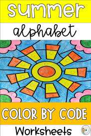 Summer Color By Alphabet Worksheets Kindergarten Worksheets Sight Words Letter Identification Elementary Reading Activities