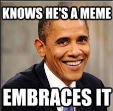 Hilarious Obama Memes Hilarious Memes Funny Memes Comebacks
