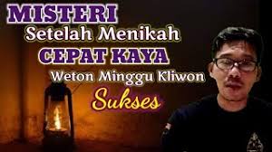 More images for misteri minggu kliwon » Puncak Kesuksesan Kelahiran Weton Minggu Kliwon Setelah Menikah Youtube