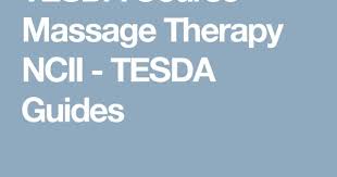 Tesda Course Massage Therapy Ncii Tesda Guides Massage Therapy Massage Therapy