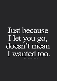 I want you to be happy, you're my best friend. Sad Love Quotes