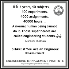 Engineering Management Institute On Twitter 4 Years 40 Subjects 400 Experiments 4000 Assignments 40000 Hours A Normal Human Being Cannot Do It Those Super Heroes Are Called Engineering Students Munas C