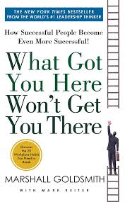 Pdf version of who are you & why are you here? Book Summary What Got You Here Won T Get You There