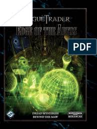Each part allows the player to buy something different from ali morrisane. Rogue Trader Edge Of The Abyss Pdf Planets