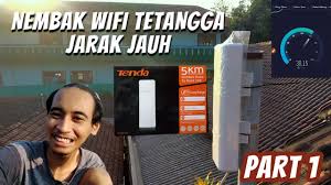 Cara membobol wifi dengan aplikasi wifi map. Part 1 Nembak Wifi Tetangga Jarak Jauh Pakai Tenda 03 5km Youtube