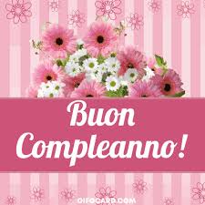 Happy Birthday In Italian Buon Compleanno Auguri Di Compleanno Canzoni Di Compleanno