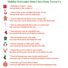 You can make different sets of age appropriate clues for each child or let them work together. Printable Holiday Scavenger Hunt Clues Make Present Finding Fun Christmas Scavenger Hunt Scavenger Hunt Clues Christmas Activities