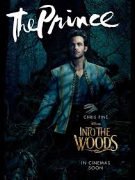 Into The Woods Chris Pine As Cinderella S Prince Into The Woods Movie Chris Pine Motion Poster