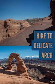 Delicate Arch Hike 6 Things To Know Before You Go National Parks Trip American National Parks Utah Travel