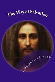 The Way of Salvation: Meditations for Attaining Conversion and Holiness :  Grimm Cssr, Eugene, Grimm, Eugene, Wright, Darrell: Amazon.se: Books