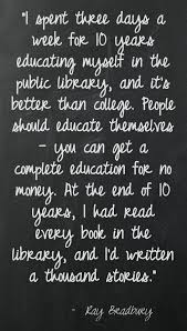 Ray Bradbury Quote On Libraries Good For Senior Project Presentation Ray Bradbury Quotes Writing Quotes Writer Quotes