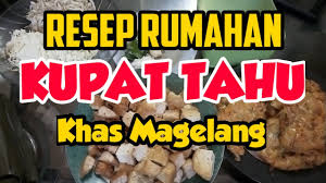 Itulah resep membuat kupat tahu magelang yang m. Cara Memasak Kupat Tahu Magelang Blabak Asli Youtube