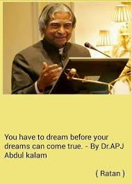 You Have To Dream Before Your Dreams Can Come True Meaning In Telugu Dr Apj Abdul Kalam Quote Kalam Quotes Positive Quotes For Women
