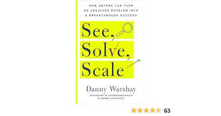 See, Solve, Scale: How Anyone Can Turn an Unsolved Problem into a…