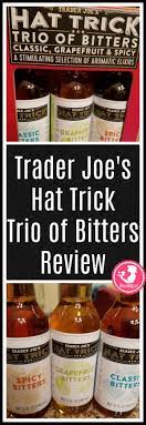 Trader Joe S Hat Trick Trio Of Bitters Review Want To Know If This Is Something Worth Putting On Your Shopp Trader Joes Entertaining Drinks Trader Joes Drinks