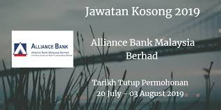 Jawatan Kosong Alliance Bank Malaysia Berhad 20 July 03 August 2019 Alliance Malaysia Johor
