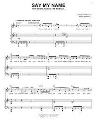 Say my name beetlejuice the musical. Say My Name From Beetlejuice The Musical By Digital Sheet Music For Piano Vocal Download Print Hx 449320 Sheet Music Plus