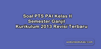 Soal latihan pai materi khutbah tablig dan dakwah kelas xi sma smk terbaru bacaanmadani 8 26 00 pm bahan ajar kumpulan soal 2 comments contoh soal latihan pai kelas 11 smk sma materi khutbah tablig dan dakwah i. Soal Pts Pai Kelas 2 K13 Dan Jawaban Tahun 2021 2022
