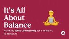 Mastering the Art of Life Balance | Tips for Achieving Harmony and ...