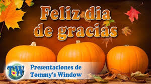 Feliz dia de dar gracias. Feliz Dia De Gracias Tommy S Window