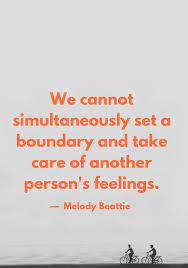 Melody Beattie Quote About Boundaries Boundaries Quotes Inspirational Quotes Inspirational Words