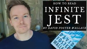 How to Read Infinite Jest by David Foster Wallace