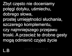 Znalezione obrazy dla zapytania nie doceniamy tego co mamy cytaty