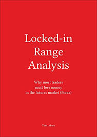 Locked in synonyms, locked in pronunciation, locked in translation, english dictionary definition of locked in. Amazon Com Locked In Range Analysis Why Most Traders Must Lose Money In The Futures Market Forex Ebook Leksey Tom Kindle Store