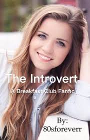 The Introvert // A Breakfast Club Fanfiction