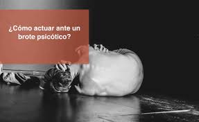 Sentí que era un enviado. Como Actuar Ante Un Brote Psicotico