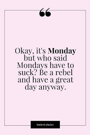 The best gifs are on giphy. Motivational Monday Quotes 200 Monday Motivational Quotes For Work The Random Vibez Dogtrainingobedienceschool Com