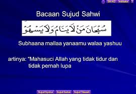 Dengan itu sujud merupakan sesuatu yang sangat mulia di hadapan allah. Hukum Mengikuti Sujud Sahwi Imam Wong Santun Tebar Kebajikan