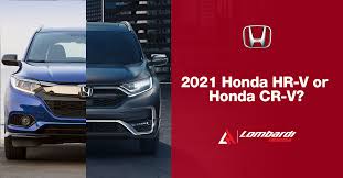 Wow the crowd when you arrive, leave them speechless when you depart. The 2021 Honda Hr V Or Honda Cr V Lombardi Honda
