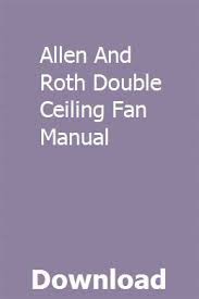 Allen And Roth Double Ceiling Fan Manual Double Ceiling Fan Ceiling Fan Ceiling Fan Installation