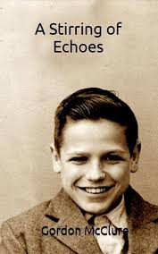 A Stirring of Echoes eBook : McClure, Gordon, McClure, Shaun: Amazon.co.uk:  Kindle Store