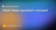 HooshvareLab/bert-base-parsbert-uncased · Hugging Face