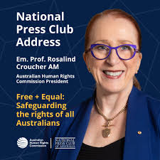 Join Emeritus Professor Rosalind Croucher AM as she concludes her  seven-year term as President of the Australian Human Rights Commission with  a final National Press Club address, where she will discuss the