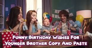 We did not find results for: 90 Hilarious Happy Birthday Little Brother Funny Copy Paste