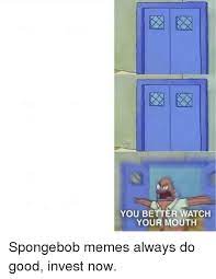You Better Watch Your Mouth Meme On Me Me
