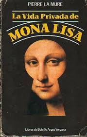 Libro la vida privada de mona lisa. De pierre. la mure