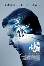 Here's the ending of the 2010's the next three days explained. The Next Three Days So The Life And Times Of Don Quixote What Is It About The Next Three Day Movie Posters Design Movie Posters Thriller Movie Posters