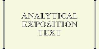 Inilah 6 contoh analytical exposition lengkap dengan artinya dalam bahasa inggris. Analytical Exposition Text Definition Generic Structure Language Features Halaman All Kompas Com