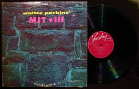 WALTER PERKINS-MJT+3-Rare Original Issue Jazz Album-Maroon Label-VEE  JAY-Mono