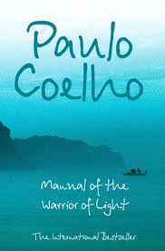 Manual Of The Warrior Of Light Paperback By Paulo Coelho Cygnus Book Club